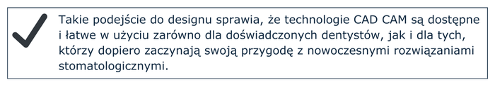 technologie CAD CAM sa dostepne i latwe w uzyciu