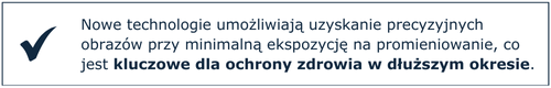 Nowe technologie umożliwiają uzyskanie precyzyjnych obrazów