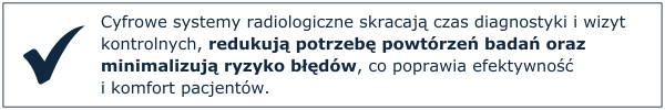 Cyfrowe systemy radiologiczne skracają czas diagnostyki i wizyt kontrolnych